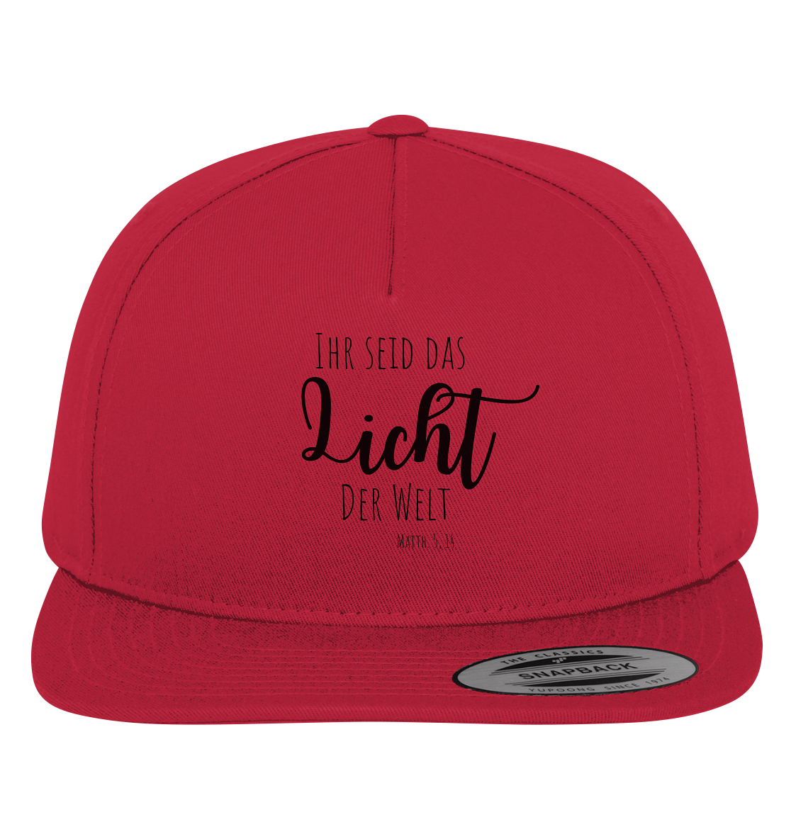 Ihr seid das Licht der Welt - Premium Snapback - wertvoll und geliebt 