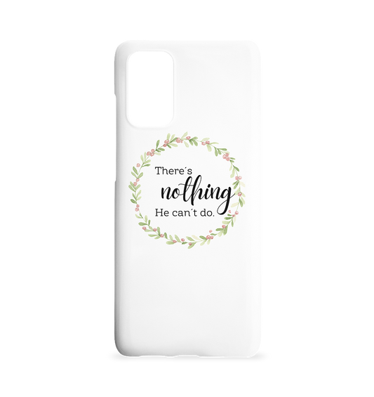 There´s nothing He can´t do - Samsung Galaxy S20+ Handyhülle - wertvoll und geliebt 
