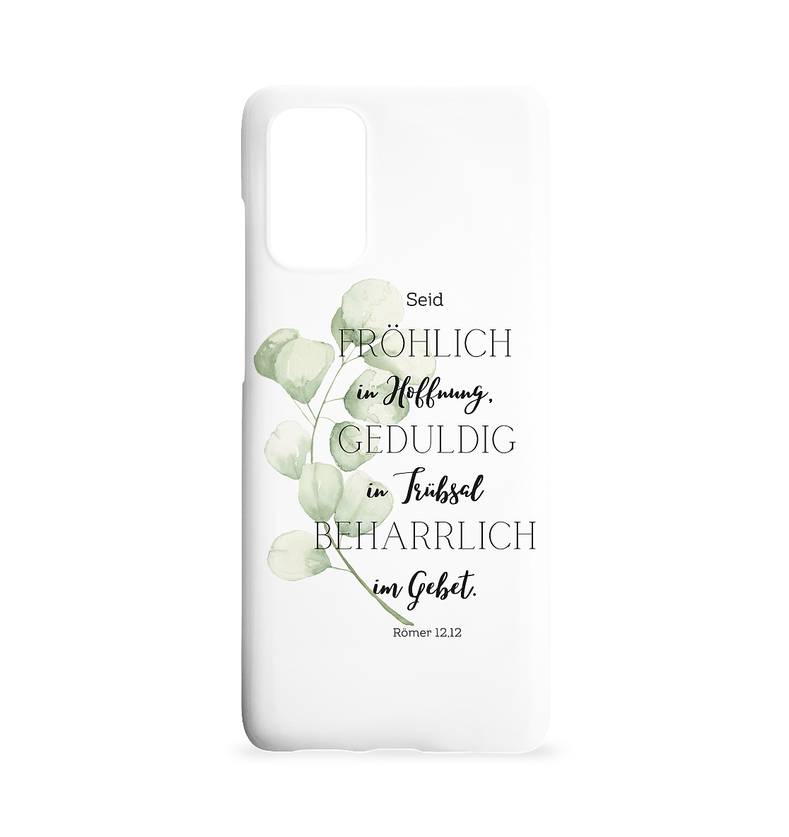 Römer 12,12 - Samsung Galaxy S20+ Handyhülle - wertvoll und geliebt 
