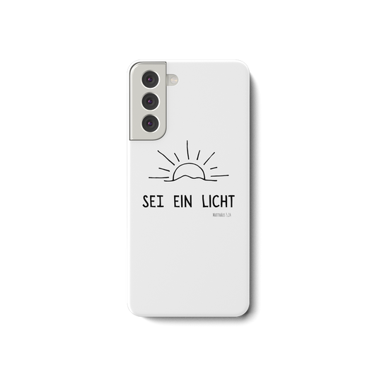 Sei ein Licht - Samsung Galaxy S21 Handyhülle - wertvoll und geliebt 