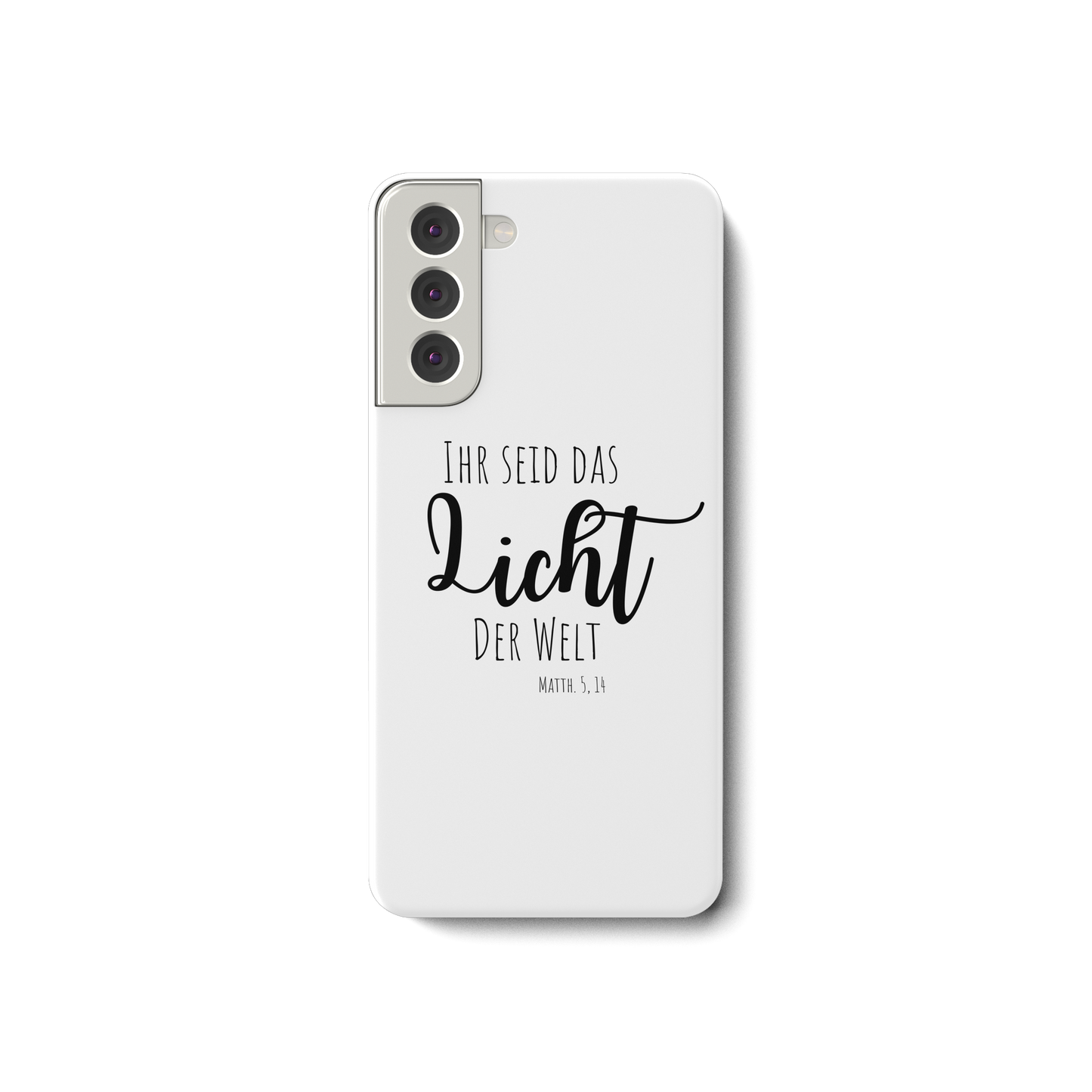 Ihr seid das Licht der Welt - Samsung Galaxy S21 Handyhülle - wertvoll und geliebt 