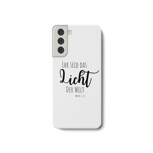 Ihr seid das Licht der Welt - Samsung Galaxy S21 Handyhülle - wertvoll und geliebt 