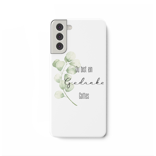 Du bist ein Gedanke Gottes - Samsung Galaxy S21 Plus Handyhülle - wertvoll und geliebt 