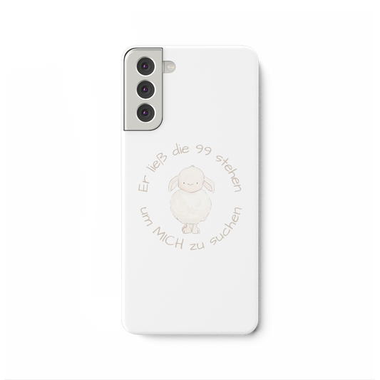 Er ließ die 99 stehen um Mich zu suchen - Samsung Galaxy S21 Plus Handyhülle - wertvoll und geliebt 
