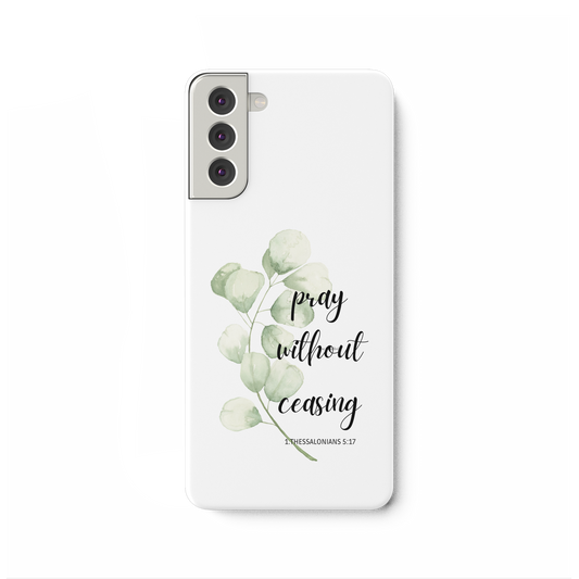 pray without ceasing - Samsung Galaxy S21 Plus Handyhülle - wertvoll und geliebt 