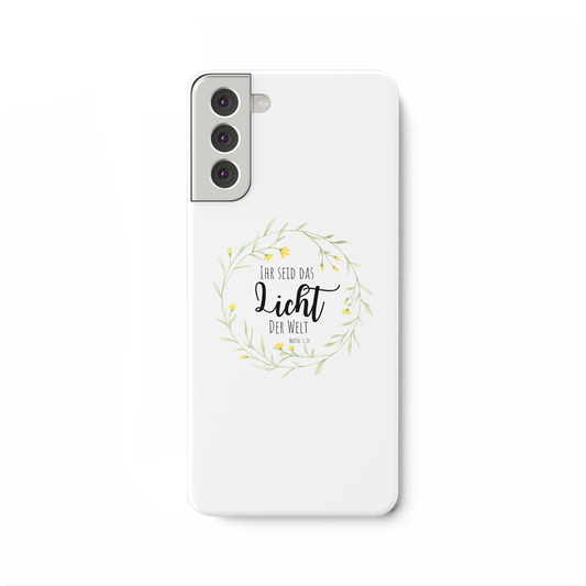 Licht der Welt - Samsung Galaxy S21 Plus Handyhülle - wertvoll und geliebt 