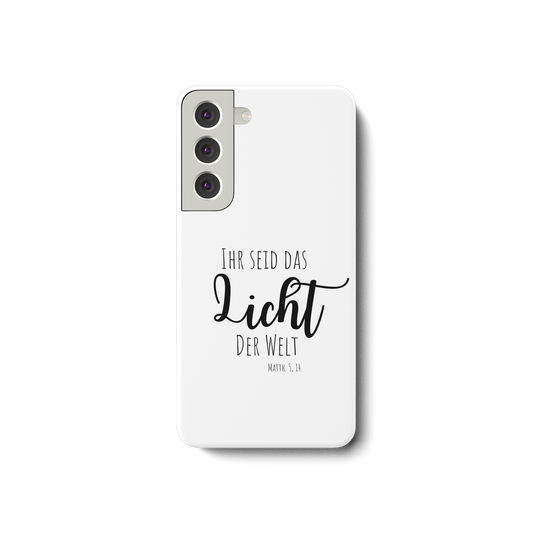 Ihr seid das Licht der Welt - Samsung Galaxy S22 Handyhülle - wertvoll und geliebt 