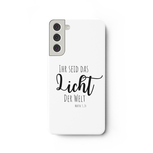 Ihr seid das Licht der Welt - Samsung Galaxy S22 Plus Handyhülle - wertvoll und geliebt 