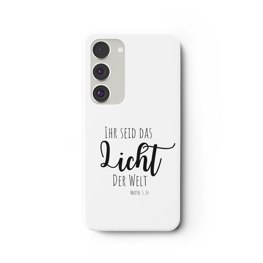 Ihr seid das Licht der Welt - Samsung Galaxy S23 Plus Handyhülle - wertvoll und geliebt 