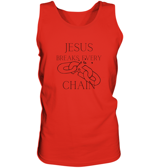 break every chain - Tank-Top - wertvoll und geliebt 