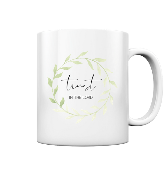 trust - Tasse glossy - wertvoll und geliebt 