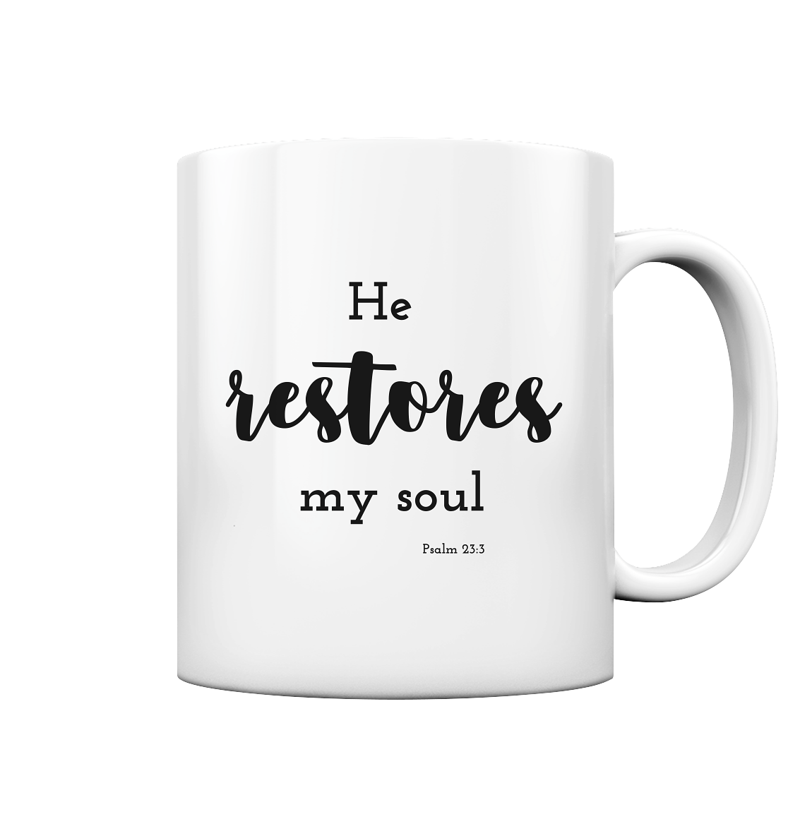 He restores my soul - Tasse glossy - wertvoll und geliebt 