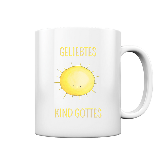 Geliebtes Kind Gottes - Tasse glossy - wertvoll und geliebt 