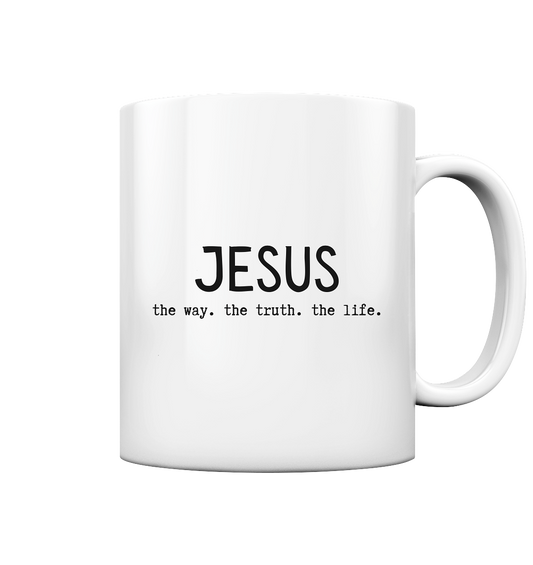Jesus - the way. the truth. the life. - Tasse glossy - wertvoll und geliebt 