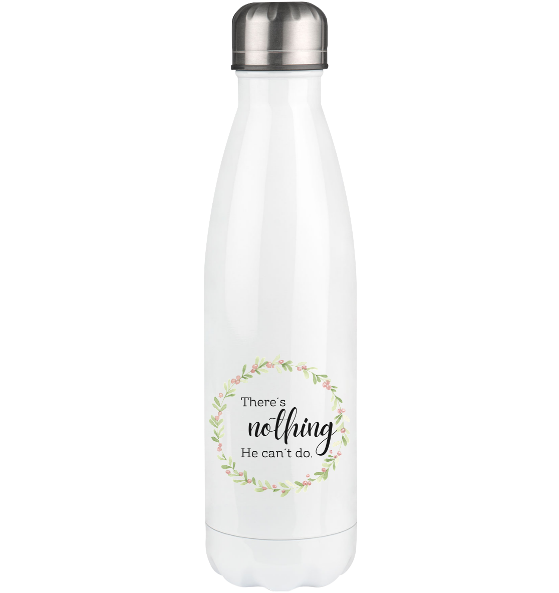 There´s nothing He can´t do - Thermoflasche 500ml - wertvoll und geliebt 