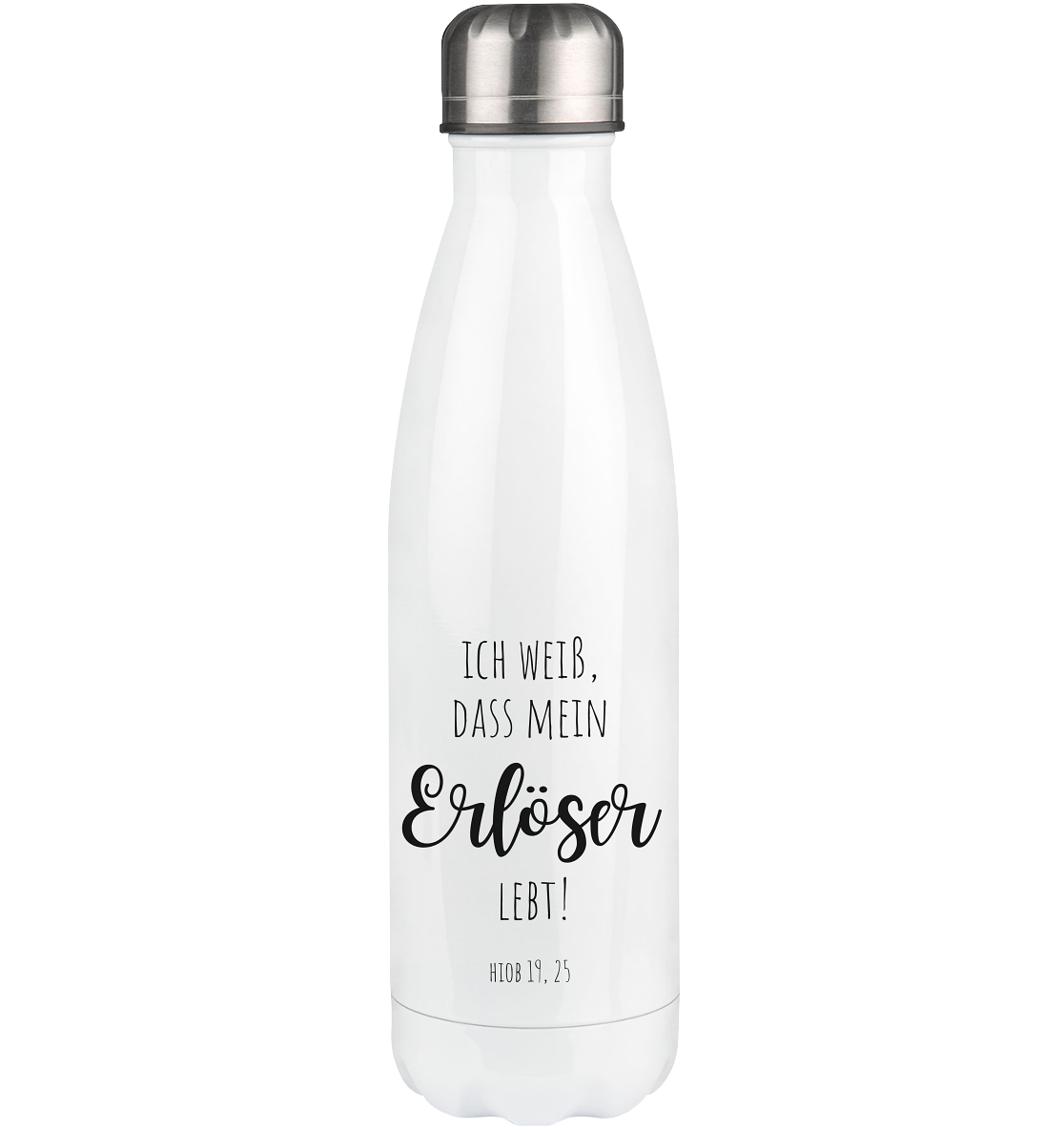 Ich weiß, dass mein Erlöser lebt - Thermoflasche 500ml - wertvoll und geliebt 