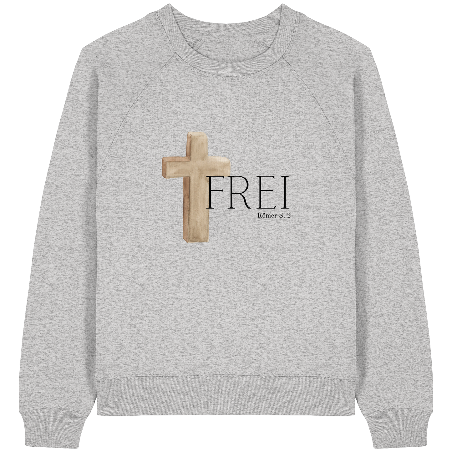 Frei - Womens Organic Raglan Sweatshirt - wertvoll und geliebt 