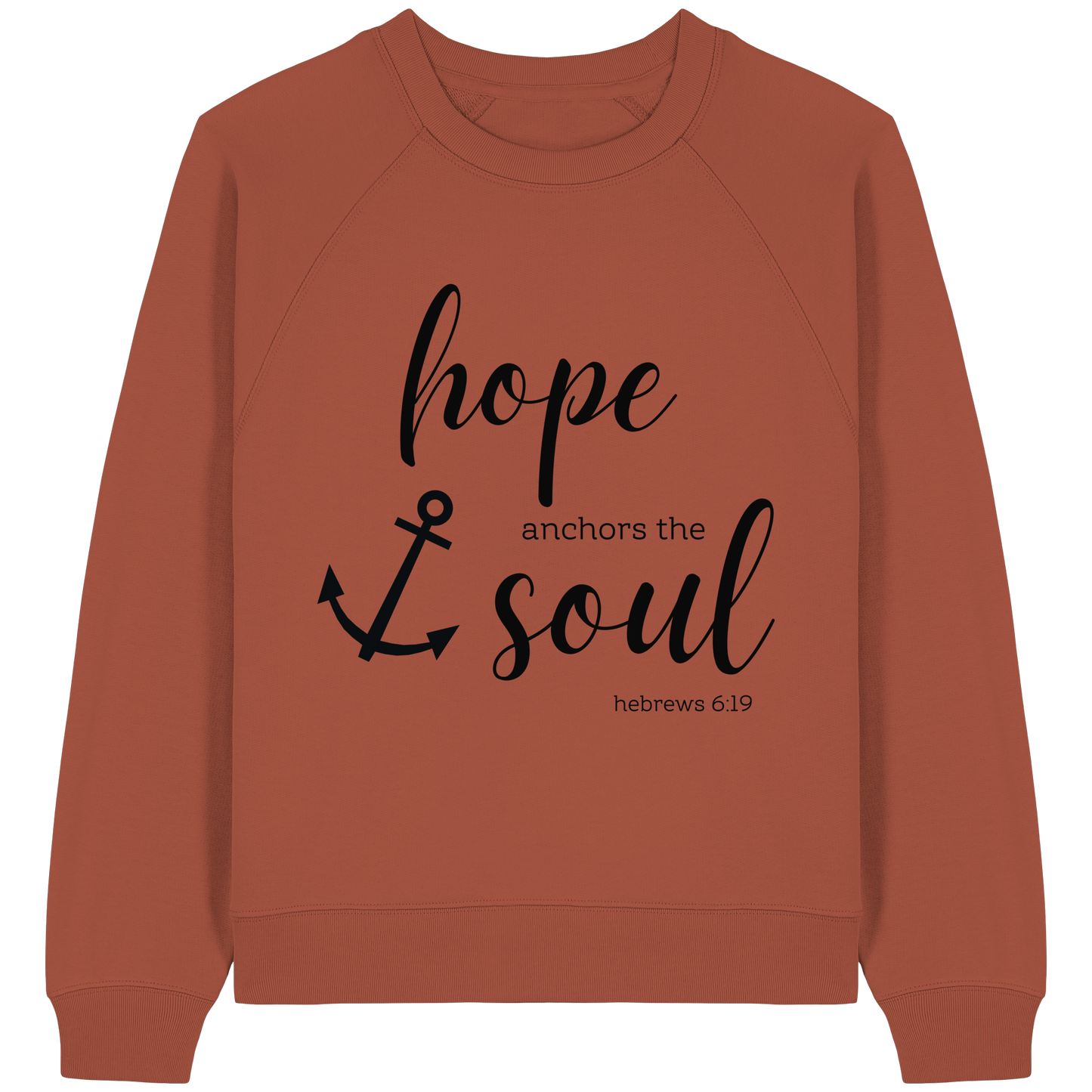 hope anchors the soul - Womens Organic Raglan Sweatshirt - wertvoll und geliebt 