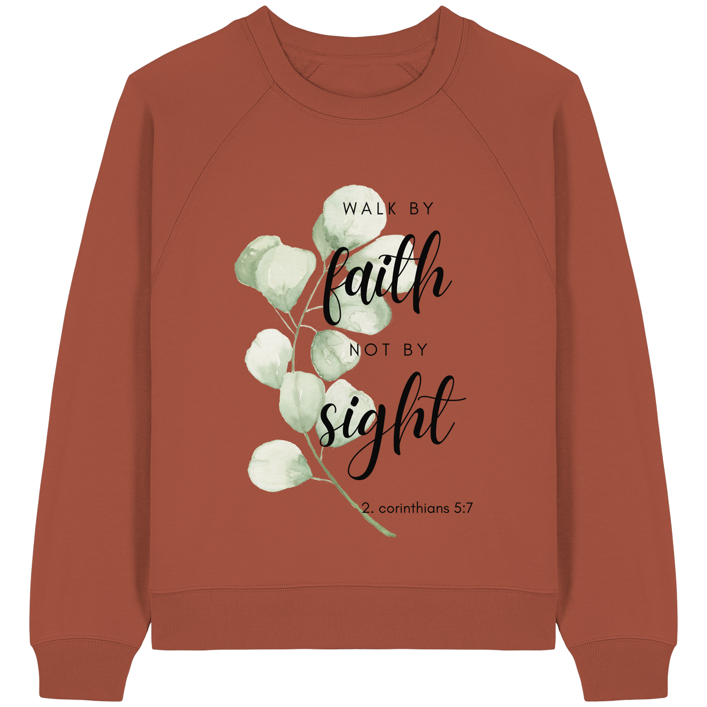 Walk by faith - Womens Organic Raglan Sweatshirt - wertvoll und geliebt 
