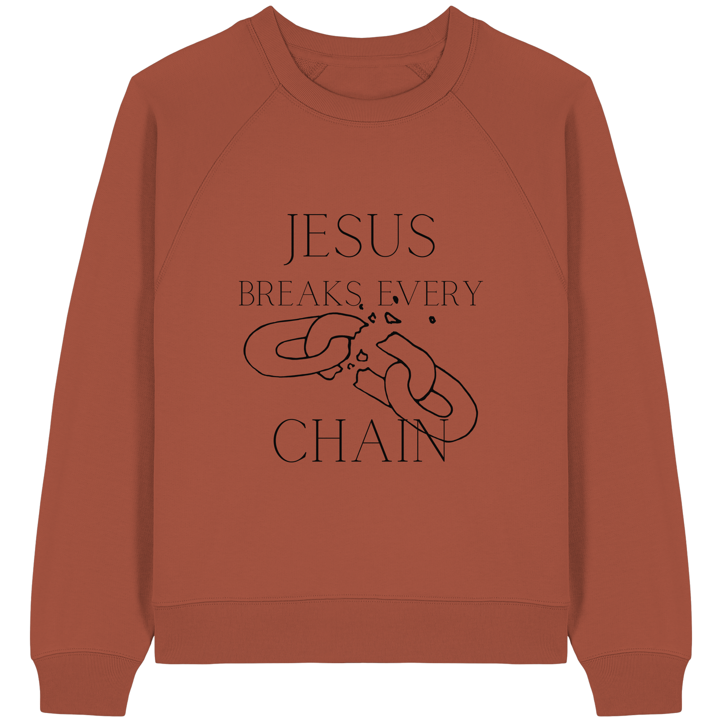 break every chain - Womens Organic Raglan Sweatshirt - wertvoll und geliebt 