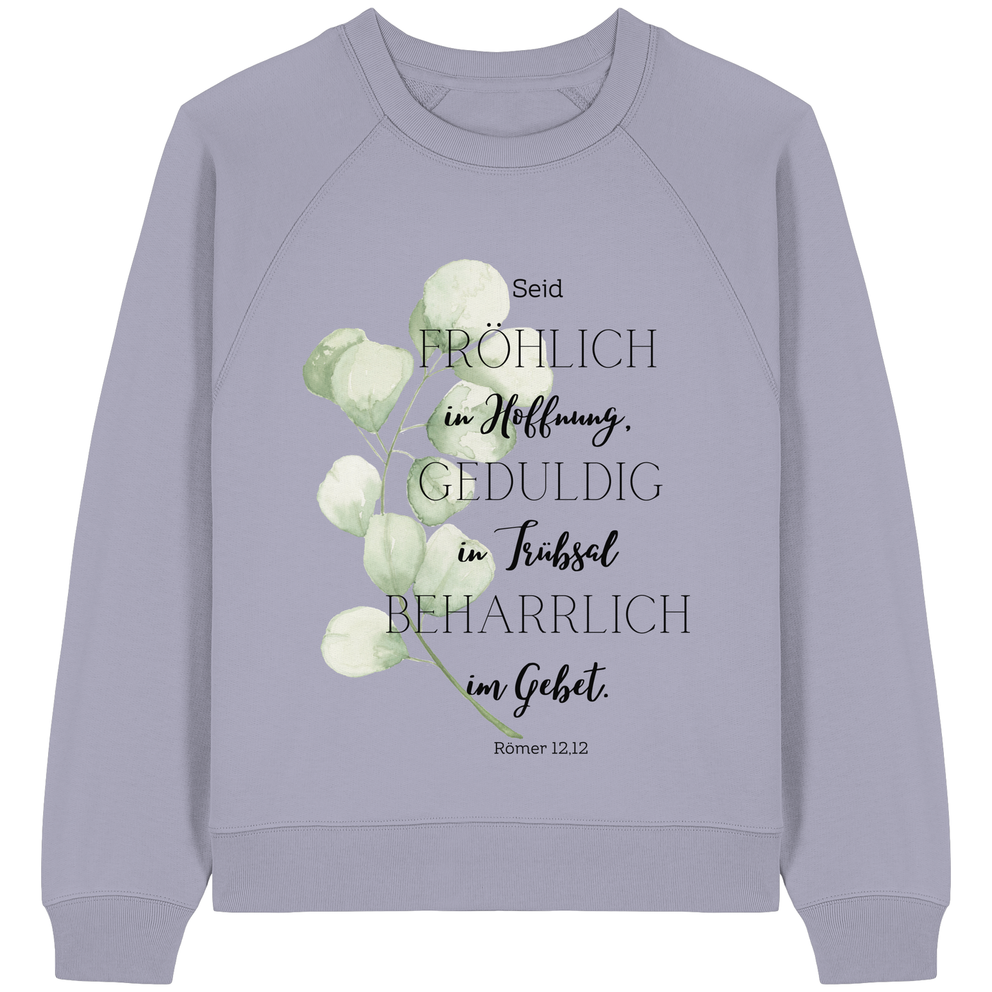 Römer 12,12 - Womens Organic Raglan Sweatshirt - wertvoll und geliebt 