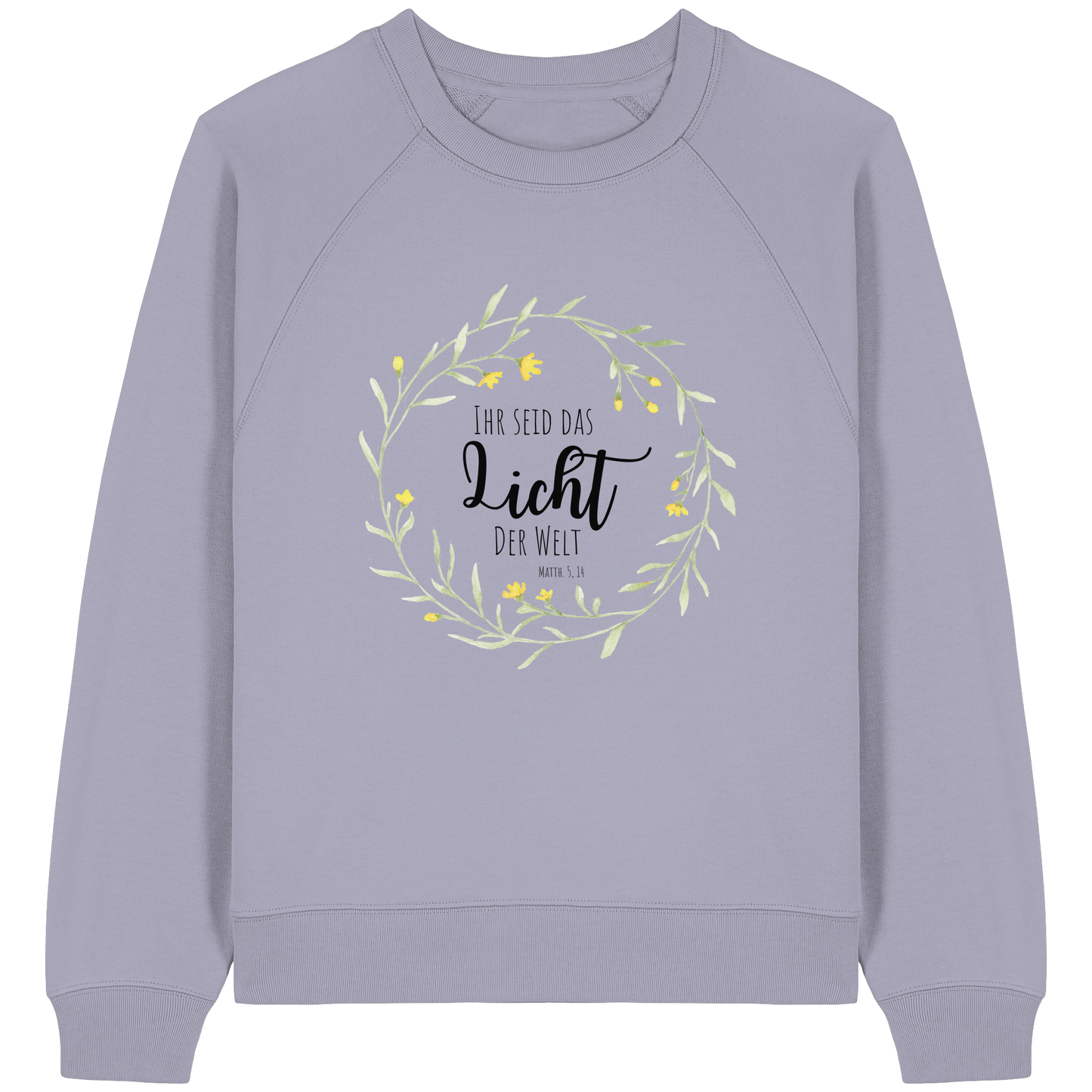 Licht der Welt - Womens Organic Raglan Sweatshirt - wertvoll und geliebt 