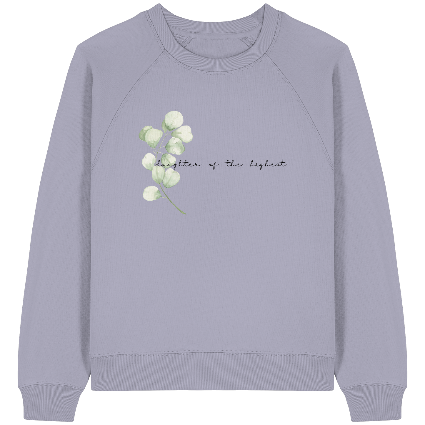 daughter of the highest - Womens Organic Raglan Sweatshirt - wertvoll und geliebt 