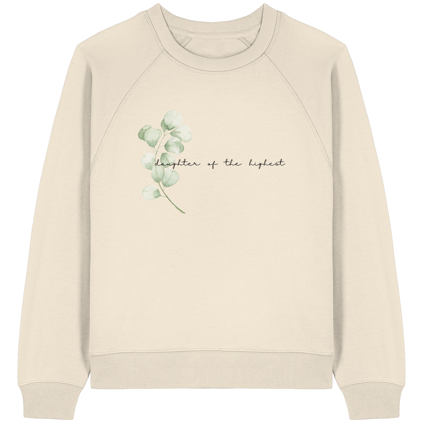 daughter of the highest - Womens Organic Raglan Sweatshirt - wertvoll und geliebt 
